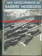Beal, Edward. 'New Developments in Railway Modelling: Recent Tendencies, New Designs and Useful Guidance', published in 1956 in Great Britain in hardback with dustjacket, 268pp, no ISBN. Click image to access product page on Amazon UK where you can buy our acceptable condition copy
