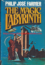 Farmer, Philip José. 'The Magic Labyrinth', published in 1980 in the United States in hardback with dustjacket, 406pp, no ISBN. Condition: Good, clean copy with a good, clean, intact dustjacket. The dustjacket does have some small rips and rubbing to the edges, particularly at the top and bottom of the spine. Price: £6.00, not including post and packing