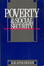 Atkinson, A. B. 'Poverty & Social Security', published in 1989 in Great Britain by Harvester Wheatsheaf in paperback, 379pp, ISBN 0745000258. Condition: Very good, clean and tidy copy with only very minimal handling wear. Price: £22.50, not including post and packing, which is Amazon's standard charge (currently £2.75 for UK buyers, more for overseas customers)