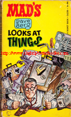Berg, Dave. 'Mad's Dave Berg Looks at Things', published in November 1967 in the United States by Signet Books, in paperback, 192pp. Condition: Good, but vintage copy with some mild wear to the cover edges and a crease to the top corner of the front cover. Price: £2.95, not including post and packing, which is Amazon UK's standard charge (currently £2.80 for UK buyers, more for overseas customers)