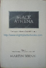 Bernal, Martin. 'Black Athena: The Afroasiatic Roots of Classical Civilisation. Volume 1: The Fabrication of Ancient Greece 1785-1985', published in 1988 in Great Britain (reprint of 1987 edition) by Free Association Books, 575pp, ISBN 0946960569. Sorry, sold out, but click image to access prebuilt search for this title on Amazon UK