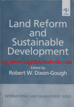 Dixon-Gough, Robert, 'Land Reform and Sustainable Development' published in 1999 by Ashgate Publishing, in hardback 305pp, ISBN 0754610527. Condition: very good, clean & tidy copy. Price: £59.00, not including post and packing, which is Amazon UK's standard charge (currently £2.80 for UK buyers, more for overseas customers) 