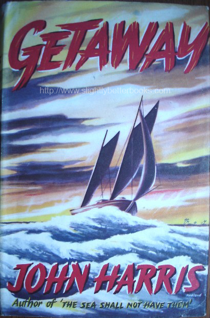 Harris, John. 'Getaway', published in 1956 in hardback by Hurst & Blackett, with dustjacket. Condition: Good, collectable copy. DJ is in good condition, with some very small rips to the bottom edge near the spine. Overall good condition. Price: £5.65, not including p&p, which is Amazon's standard charge (currently £2.75)