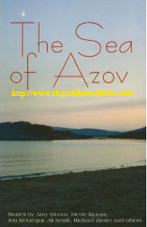 Joseph, Anne (ed.), 'The Sea of Azov', published in 2009 in Great Britain by Five Leaves in association with World Jewish Relief, in paperback, 168pp, ISBN 9781905512607. Condition: very good, clean & tidy condition, well looked-after. Price: £6.20, not including post and packing, which is Amazon's standard charge (currently £2.80 for UK buyers, more for overseas customers) 