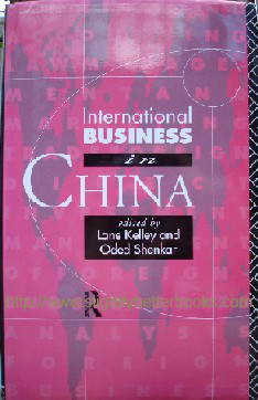 Kelley, Lane. 'International Business in China', published in 1993 in Great Britain by Routledge in hardback, 264pp, ISBN 0415053455. Condition: Very good++ clean & tidy condition. Price: £15.00, not including p&p, which is Amazon's standard charge (currently £2.75 for UK buyers, more for overseas customers)