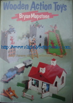 Mapstone, Bryan. 'Wooden Action Toys', published in 1987 in Great Britain by David and Charles in hardback with dustjacket, 134pp, ISBN 0715390171. Condition: good, clean copy, ex-library with sold stamp & spine label & protective sleeve round the exterior. Price: £2.85, not including p&p, which is Amazon's standard charge (currently £2.75 for UK buyers, more for overseas customers)