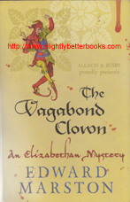 Marston, Edward. 'The Vagabond Clown', published in 2015 in Great Britain by Allison & Busby in paperback, 382pp, ISBN 9780749018412. Condition: Very good with a faint crease on the bottom left corner of the back cover. Price: £2.99, not including post and packing, which is Amazon UK's standard charge (currently £2.80 for UK buyers, more for overseas customers)