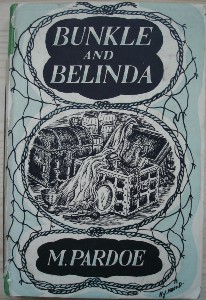 Pardoe, Margot. 'Bunkle and Belinda', published by Routledge & Kegan Paul Limited in 1948, hardcover with dustjacket, 216pp. See our Margot Pardoe page to see list of titles, prices and availability