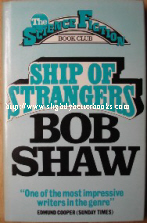 Shaw, Bob. 'Ship of Strangers', published in 1978 by the Science Fiction Book Club (Readers' Union), hbk.