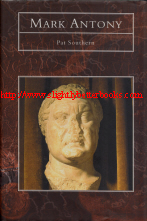 Southern, Pat. 'Mark Antony', published in 1998 in Great Britain by Tempus Publishing Limited, in hardback with dustjacket, 160pp, ISBN 0752414062. Sorry, sold out, but click image to access prebuilt search for this title on Amazon UK