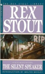 Stout, Rex. 'The Silent Speaker', published by Bantam in paperback in February 1994, 276pp, ISBN 0553234978. Sorry, sold out, but click image to access prebuilt search for this title on Amazon)