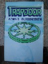 Bloodworth, Dennis. Trapdoor. Published in 1980 by Book Club Associates. Very good condition. Price: £2.99, not including p&p, which is Amazon's standard charge (currently £2.75 for UK buyers, more for overseas customers)