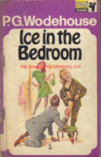 Wodehouse, P.G. Ice in the Bedroom. Sorry, sold out-click image to access prebuilt Amazon search for this title!