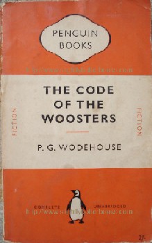 Wodehouse, P.G. 'The Code of the Woosters', published in 1953 in Great Britain by Penguin Books, in paperback, 238pp. Sorry, out of stock, but click image to access a prebuilt search for this title on Amazon UK