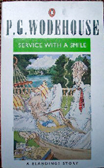 Wodehouse, P.G. 'Service with a Smile', published in the 1990s in Great Britain by Penguin Books, 9th printing, 176pp, ISBN 01400252324. Sorry, out of stock, but click image to access prebuilt search for this title on Amazon