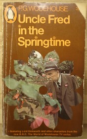 Wodehouse, P.G. 'Uncle Fred in the Springtime', published by Penguin Books in 1966, 224pp, paperback. Sorry, sold out, but click image to access a prebuilt search for this title on Amazon UK