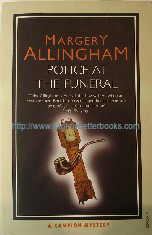 Allingham, Margery. 'Police At the Funeral', published in 2007 in Great Britain by Vintage Books (Random House), 238pp, ISBN 9780099507345. Sorry, sold out, but click image to access prebuilt search for this title on Amazon UK