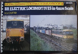 Carter, R.S. 'Model Railway Constructor Planbook 3. BR Electric Locomotives in 4mm Scale.' Published in 1985 by Ian Allan Ltd in spiral-bound paperback format, 64pp, ISBN 0711015015. Very good nice clean copy, well looked-after. Price:£14.95, not including p&p, which is Amazon's standard rate (currently £2.80 for UK buyers and more for overseas buyers) 