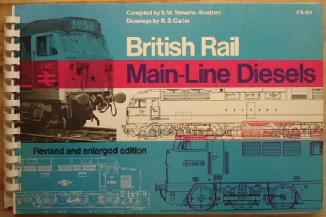 Carter, R. S. (Drawings); Stevens-Strateen, S. W. (Compiler). 'British Rail Main-Line Diesels', published in 1978 by Ian Allan Ltd, hardcover spiral bound publication, 63pp, ISBN 0711006172. Sorry, sold out, but click image to access prebuilt search for this title on Amazon!