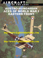 Chant, Christopher. 'Austro-Hungarian Aces of World War 1: Eastern Front', published by Del Prado in 2001, paperback, 64pp, ISBN 8483726327. Sorry, sold out, but click image to access prebuilt search for this title on Amazon UK