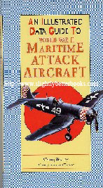 Chant, Christopher. 'An Illustrated Data Guide to World War II Maritime Attack Aircraft', first published in 1997 in Great Britain by Tiger Books International, 77pp, ISBN 155018608. Condition: very good, clean & tidy copy, well looked-after. Condition: Very good, clean, neat and tidy copy. Has a bit of smearing of the page colour at the top corner of the page just inside the cover where previous pencil pricing has been rubbed out. Overall a nice copy. Price: £1.45, not including p&p, which is Amazon's standard charge (currently £2.75 for UK buyers, more for overseas customers)