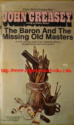 Creasey, John. 'The Baron And The Missing Old Masters' published in 1968 by Magnum Books, New York, in paperback