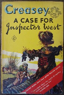 Creasey, John. 'A Case for Inspector West', published in 1954 by Hodder & Stoughton, 192pp, paperback. Good condition with some mild tanning to internal pages (browning effect from ageing). Nice condition overall. Price: £3.55, not including p&p, which is Amazon's standard charge (currently £2.75 for UK buyers and more for overseas customers)