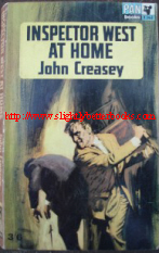 Creasey, John. 'Inspector West at Home', published in 1965 by Pan Books in paperback, 192pp. Sorry, out of stock, but click image to access prebuilt search for this title on Amazon