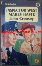 Creasey, John. 'Inspector West Makes Haste', published in 1957 by Pan Books in paperback, 192pp. Sorry, sold out, but click image to access prebuilt search for this title on Amazon! 
