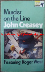 Creasey, John. 'Murder On The Line', published by Pan Books in 1968, in paperback, 192pp, ISBN 033002129X. Good condition copy, with some light tanning to internal pages (browning effect from ageing). Price:£1.85, not including p&p, which is Amazon's standard charge (currently £2.75 for UK buyers, more for overseas customers)