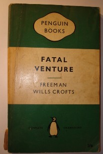 Crofts, Freeman Wills. 'Fatal Venture', published by Penguin Books, 1959, 224 pages. Sorry, sold out, but click image to access prebuilt search for this title on Amazon