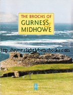Fojut, Noel. 'The Brochs of Gurness & Midhowe', published in 1996 as a reprint of the 1993 original, 20pp, ISBN 0748004661. Condition: good, with some slight dirtiness to some page edges and a curve to the book from bad storage. Price: £4.25, not including p&p, which is Amazon's standard charge (currently £2.75 for UK buyers, more for overseas customers)