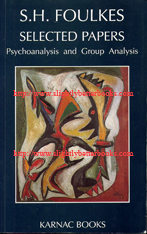 Foulkes, S.H. 'Selected Papers: Psychoanalysis and Group Analysis', publised in 1990 in Great Britain by Karnac Books, 327pp, ISBN 0946439567. Condition: very good - clean and tidy, well looked-after. Has previous owner's name just inside the cover. Price: £25.99, not incluing postage and packing, which is Amazon UK's standard charge (currently £2.80 for UK buyers, more for overseas customers)