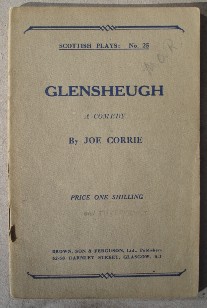 Corrie, Joe. 'Glensheugh: A Comedy in One Act', Scottish Play No. 25. Paperback, undated, published by Brown, Son & Ferguson, Ltd, 52-58 Darnley Street, Glasgow, S.1. Price:£2.99 (not including postage, which for UK buyers is £0.75 first class. Other rates apply-click image to view listing & postal rates)