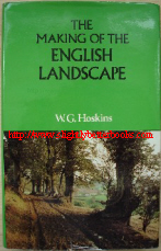 Hoskins, W. G. 'The Making of the English Landscape', published in 1977 in hardback with dustjacket, ISBN 0340219165. Condition: Very good, nice, clean copy. DJ unclipped and similarly excellent, although it has a tiny tear on the bottom edge (front cover). Price: £7.85, not including p&p, which is Amazon's standard charge (currently £2.75 for UK buyers, more for overseas customers)