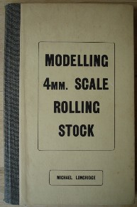 Longridge, Michael. 'Modelling 4mm. Scale Rolling Stock', published in 1948 by Rayler Publications, Cricklewood, Broadway, London, in hardcover with cloth binding, 96pp. Sorry, out of stock, but click image to access prebuilt search for this title on Amazon 