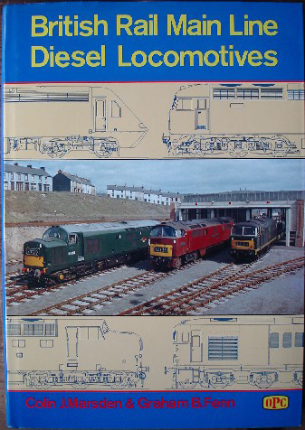Marsden, Colin J. and Fenn, Graham B. 'British Rail Main Line Diesel Locomotives', published by OPC (Oxford Publishing Co. (Haynes), hardback, 240pp, ISBN 0860933180. In stock, click to buy a very good condition copy (with light handling wear to exterior) for £42.99, not including p&p, which is Amazon's standard charge (currently £2.75 for UK buyers, and more for overseas customers)
