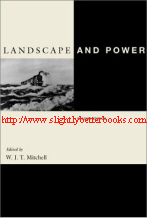 Mitchell, W. J. T. 'Landscape and Power', first published as the 2nd Edition in 2002 in the United States by The University of Chicago Press, 376pp, ISBN 0226532054. Condition: Very good, clean and tidy condition with underlining and margin notes in Chapter 9. Both the front and back covers are curling upwards. Overall a very nice copy. Price: £12.99, not including post and packing, which is Amazon's standard charge (currently £2.80 for UK buyers, more for overseas customers)