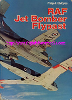 Moyes, Philip J.R. 'RAF Jet Bomber Flypast', published in 1974 in Great Britain by Ian Allan Ltd in hardback, 64pp, ISBN 0711004994. Sorry, sold out, but click image to access prebuilt search for this title on Amazon UK