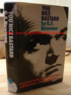 Newman, G.F. 'You Nice Bastard'. Paperback only in stock. Click image to buy paperback version! (we have 2 paperback copies in stock)