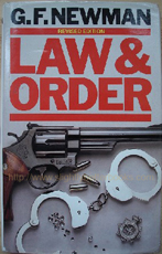 Newman, G. F. 'Law and Order', published in 1983 by Book Club Associates in hardcover, 511pp. Condition: Good condition copy with good to very good dustjacket. Internally clean, with some light tanning to internal pages. This edition was published by BCA in 1983. Price: £25.99, not including post and packing, which is Amazon UK's standard charge (currently £2.80 for UK buyers, more for overseas customers)
