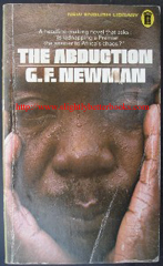 Newman, G.F. 'The Abduction', published in 1972 by New English Library, 176pp, ISBN 0450015122. Sorry, sold out!! Click image to access prebuilt Amazon search, or try Abebooks listings by clicking link below