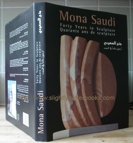 Saudi, Mona. 'Mona Saudi. Forty Years in Sculpture'. Spine, front & rear view