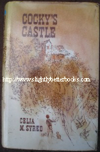 Syred, Celia M. 'Cocky's Castle' published by Angus and Robertson in 1966 in hardcover, 192pp. Sorry, sold out, but click image to access prebuilt search for this title on Amazon UK 