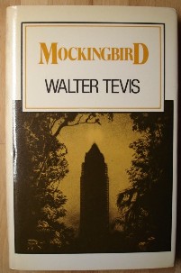 Tevis, Walter. 'Mockingbird', published in 1980 by the Science Fiction Book Club, Volume 2:1, hardcover, with dustjacket. Sorry, out of stock, but click image to access prebuilt Amazon search for this title!