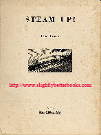 Treacy, Eric. 'Steam Up!' published in 1949 in Great Britain in hardback with dustjacket, 80 pages, profusely illustrated with photographs. Sorry, sold out, but click image to access a prebuilt search for this title on Amazon UK