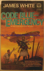 White, James. 'Code Blue-Emergency', published by Ballantine Books under the Del Rey label, 1987, pbk, 282pp, ISBN 0345341724. Price:£9.25, not including p&p, which is Amazon's standard charge (currently £2.75 for UK buyers and more for overseas buyers)