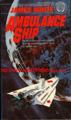 White, James. 'Ambulance Ship' published in 1979 in the United States by Del Rey in paperback, 