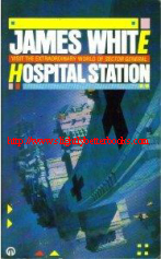 White, James. 'Hospital Station', published in 1986 in Great Britain in paperback, 