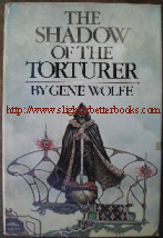 Wolfe, Gene. 'The Shadow of the Torturer' publishd by Timescape Books in 1980 in hardcover, 280pp. Sorry, sold out, but click image to access prebuilt search for this title on Amazon UK